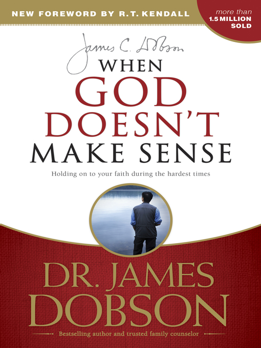 Title details for When God Doesn't Make Sense by James C. Dobson - Wait list